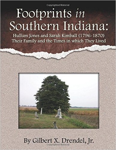 Footprints in Southern Indiana: Hullum and Sarah Kimball Jones