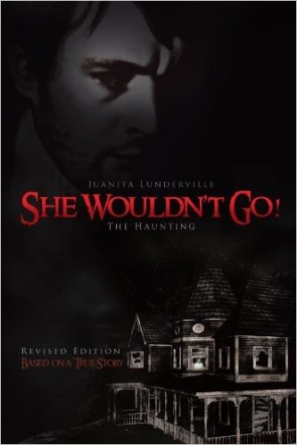 She Wouldn't Go!: The Haunting