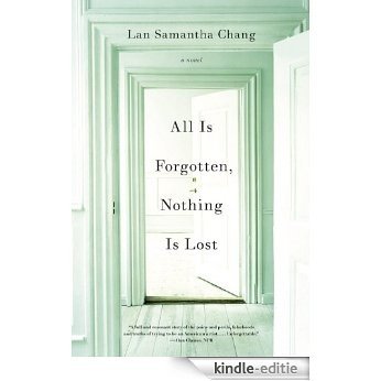 All Is Forgotten, Nothing Is Lost: A Novel [Kindle-editie]