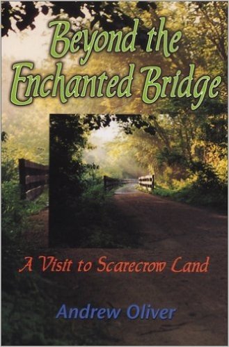 Beyond the Enchanted Bridge: A Visit to Scarecrow Land