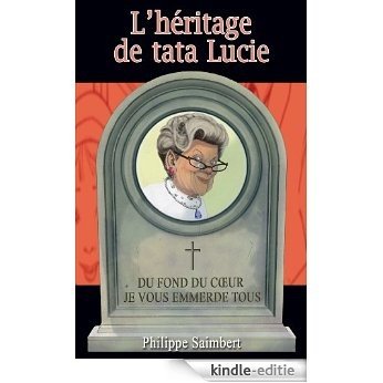 L'héritage de tata Lucie (French Edition) [Kindle-editie]