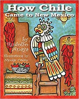 indir How Chile Came to New Mexico =: Como Llego El Chile a Nuevo Mexico