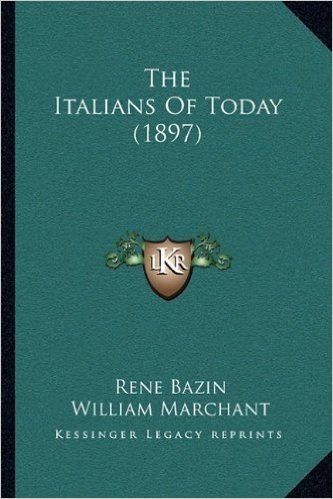 The Italians of Today (1897)