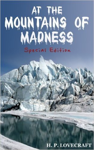 At The Mountains of Madness (Illustrated with original art) (English Edition)