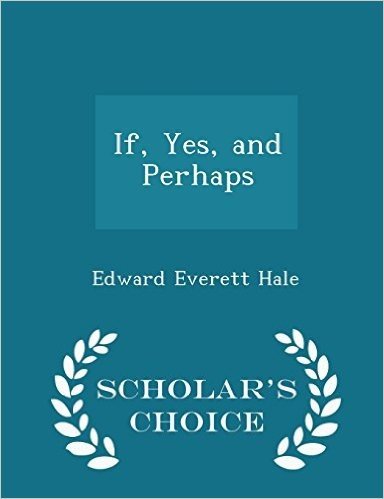 If, Yes, and Perhaps - Scholar's Choice Edition baixar