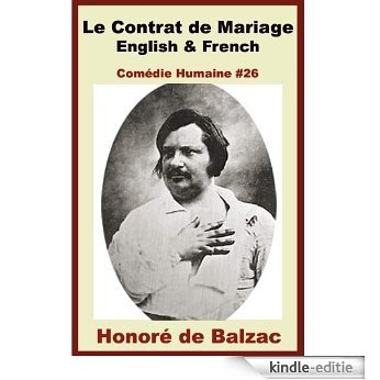 Balzac - Le Contrat de Mariage - French & English Editions - French Vocabulary & French Grammar thru Paragraph-by-Paragraph Translation (Comédie Humaine t. 26) (French Edition) [Kindle-editie] beoordelingen