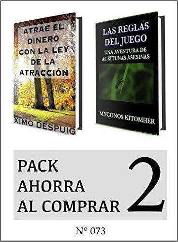 Pack Ahorra al Comprar 2 (Nº 073): Atrae el dinero con la ley de la atracción & Las reglas del juego (Spanish Edition)