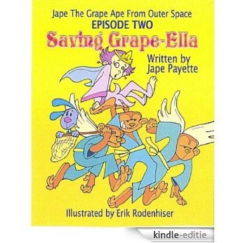 Jape The Grape Ape from Outer Space Episode Two: Saving Grape-Ella (English Edition) [Kindle-editie] beoordelingen