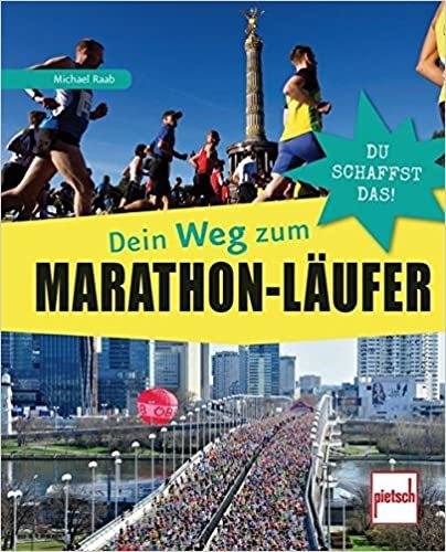 Raab, M: Dein Weg zum Marathon-Läufer