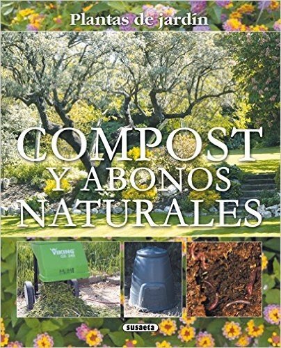 Compost y Abonos Naturales = Compost and Natural Fertilizers