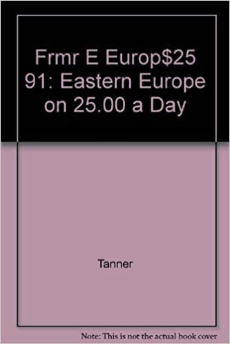 Frmr E Europ$25 91: Eastern Europe on 25.00 a Day