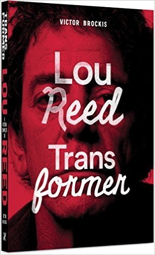 Transformer. A História Completa de Lou Reed baixar