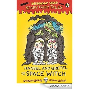 Hansel and Gretel and the Space Witch (Seriously Silly: Scary Fairy Tales Book 3) (English Edition) [Kindle-editie] beoordelingen