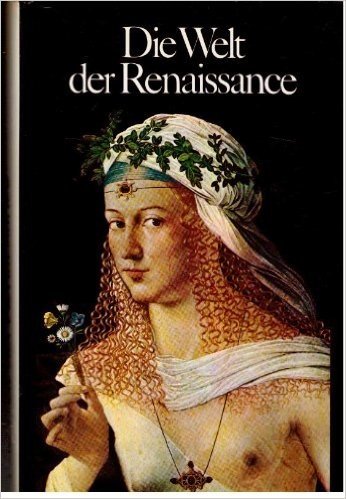 Die Welt der Renaissance
