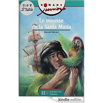 La Mousse de Santa Maria (Romans juniors) [Kindle-editie]