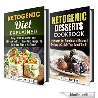 Ketogenic Diet Box Set: Mouthwatering Quick and Easy Diet-Approved Meal and Dessert Recipes to Spoil Yourself (Ketogenic Diet & Gluten Free Desserts) (English Edition) [Kindle-editie]