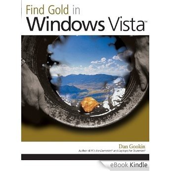 Find Gold in Windows Vista [eBook Kindle]