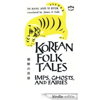 Korean Folk Tales: Imps, Ghosts, and Fairies (Tut Books) [Kindle-editie]