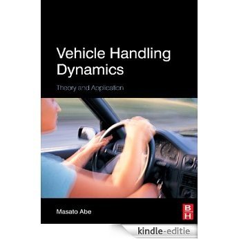 Vehicle Handling Dynamics: Theory and Application [Kindle-editie]
