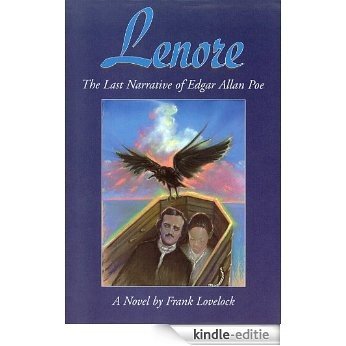 Lenore: The Last Narrative of Edgar Allan Poe (English Edition) [Kindle-editie]