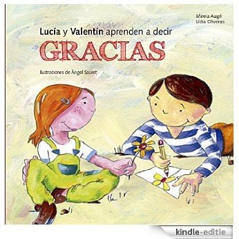 Lucia y Valentín aprenden a decir gracias (Buenas Maneras) [Kindle-editie]