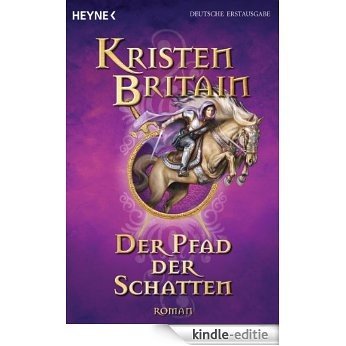 Der Pfad der Schatten: Roman (Magische Reiter 4) (German Edition) [Kindle-editie]
