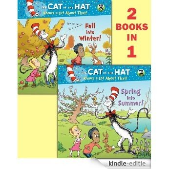 Spring into Summer!/Fall into Winter!(Dr. Seuss/Cat in the Hat) (Deluxe Pictureback) [Kindle-editie]