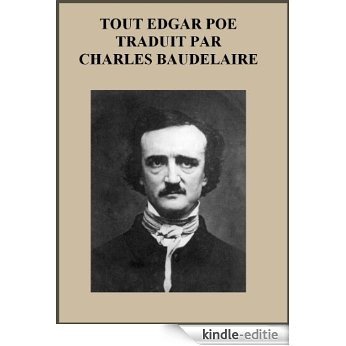 Tout Edgar Poe Traduit par Baudelaire (French Edition) [Kindle-editie]