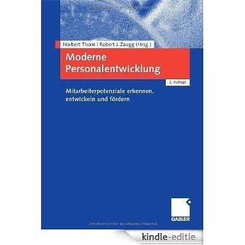 Moderne Personalentwicklung: Mitarbeiterpotenziale erkennen, entwickeln und fördern [Kindle-editie] beoordelingen