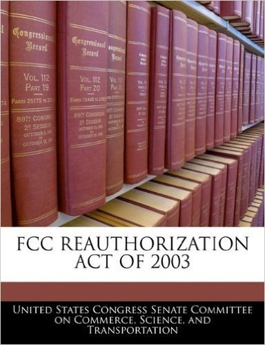 FCC Reauthorization Act of 2003