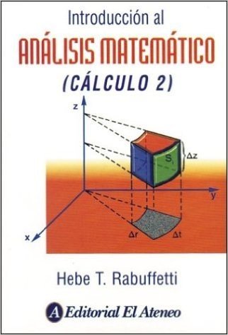 Introduccion Al Analisis Matematico - Calculo 2