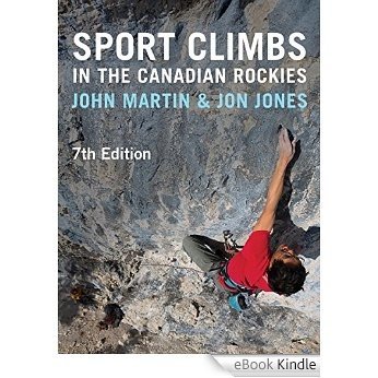 Sport Climbs in the Canadian Rockies [eBook Kindle]