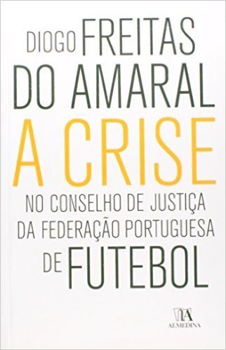 Crise No Conselho De Justica Da Federacao Portuguesa De Futebol, A
