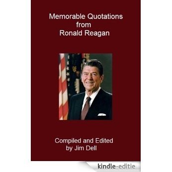 Memorable Quotations from Ronald Reagan (English Edition) [Kindle-editie]