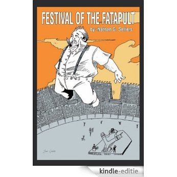 Festival of the Fatapult (English Edition) [Kindle-editie]
