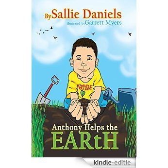 Anthony Helps the Earth (English Edition) [Kindle-editie]