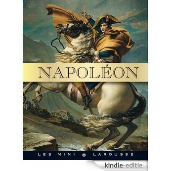 Napoléon (Les mini Larousse) (French Edition) [Kindle-editie]