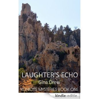 Laughter's Echo (The Koniotis Mysteries) (English Edition) [Kindle-editie]