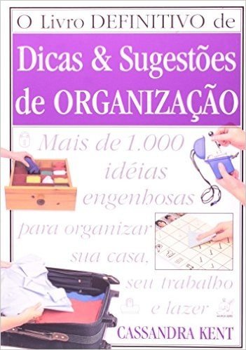 Livro Definitivo De Dicas E Sugestoes De Organizac