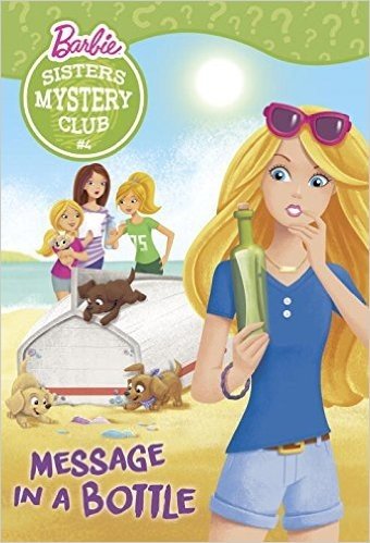 Sisters Mystery Club #4: Message in a Bottle (Barbie)