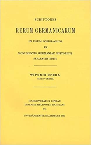 Die Werke Wipos (Mgh - Scriptores Rerum Germanicarum in Usum Scholarum Separa)