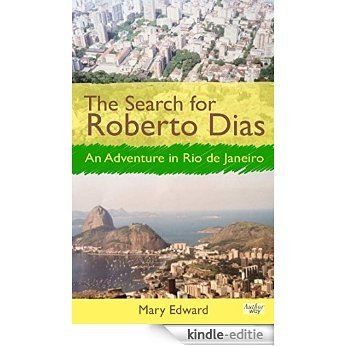 The Search for Roberto Dias (English Edition) [Kindle-editie]