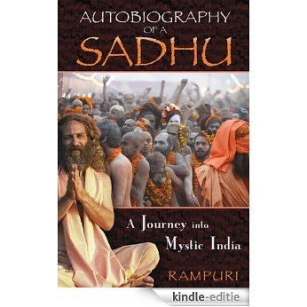 Autobiography of a Sadhu: A Journey into Mystic India [Kindle-editie]