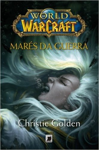 Marés da guerra - World of Warcraft - vol. 11