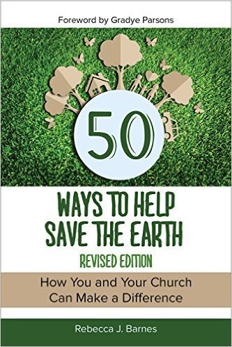 50 Ways to Help Save the Earth, Revised Edition: How You and Your Church Can Make a Difference baixar
