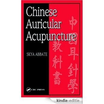 Chinese Auricular Acupuncture [Kindle-editie]
