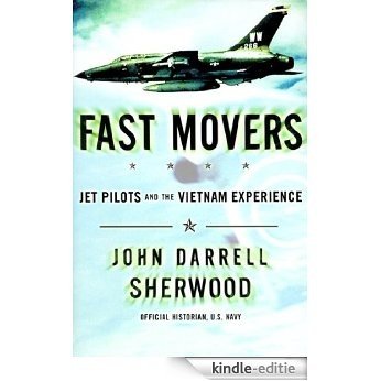 Fast Movers: Jet Pilots and the Vietnam Experience (English Edition) [Kindle-editie] beoordelingen