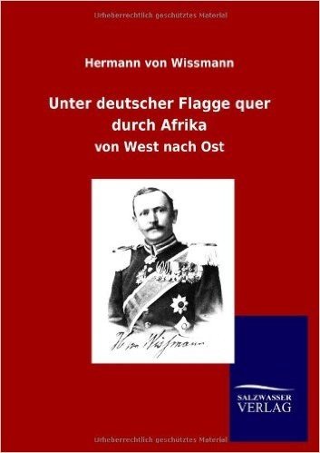 Unter Deutscher Flagge Quer Durch Afrika