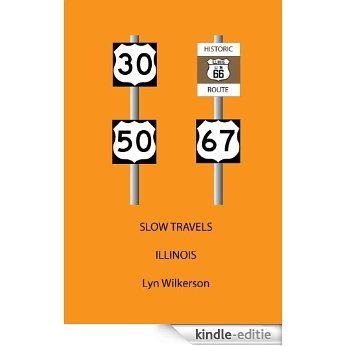 Slow Travels-Illinois (English Edition) [Kindle-editie] beoordelingen