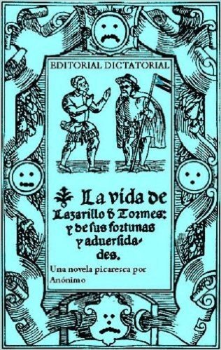La vida de Lazarillo de Tormes y de sus fortunas y adversidades [Ilustrada por Isidoro Kodama] (Spanish Edition)